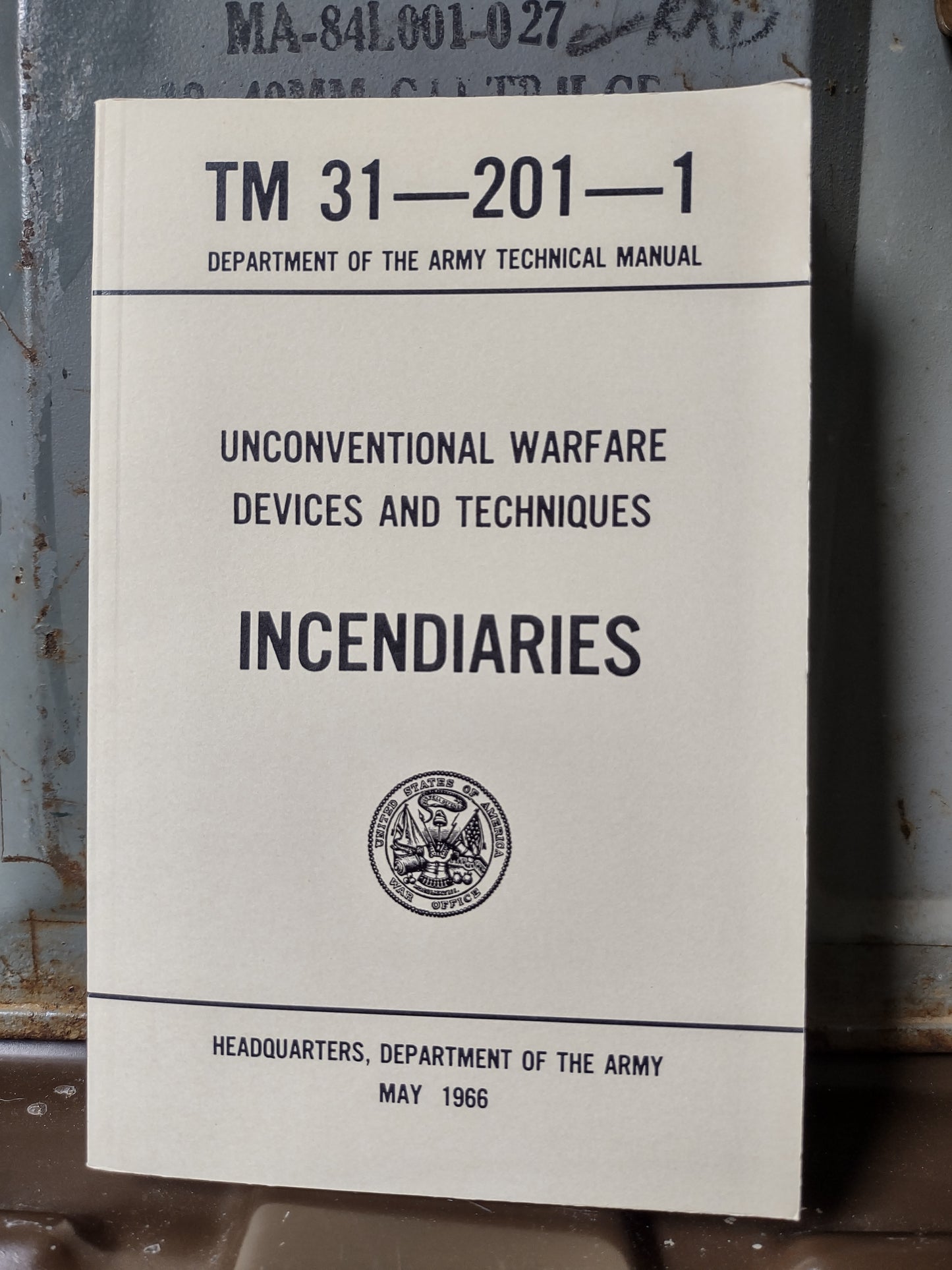 Unconventional Warfare Devices and Techniques - Incendiaries, TM 31-201-1
