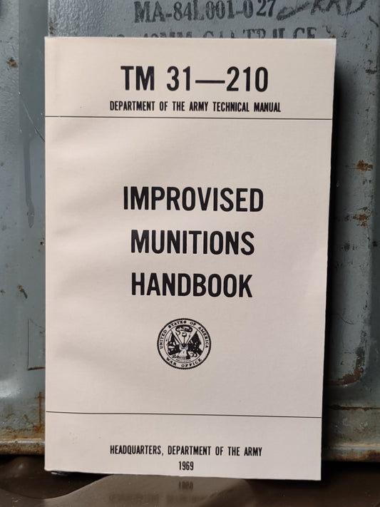 Improvised Munitions Handbook, TM 31-210