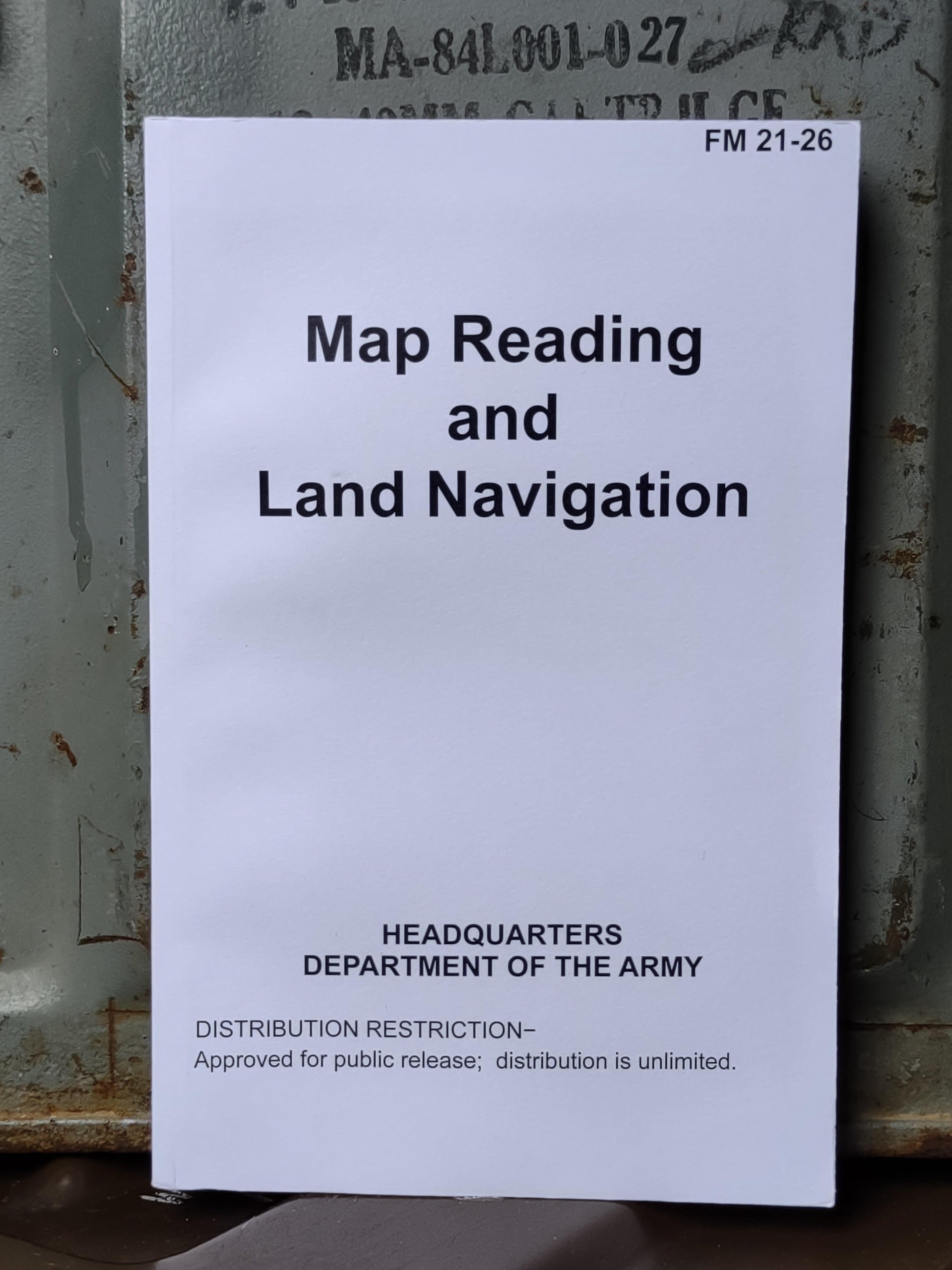 Map Navigation Guide Map Reading and Land Navigation Manual, FM 21-26 – 207 Supply Company