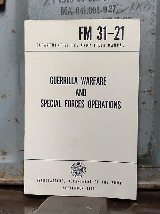 Guerrilla Warfare and Special Forces Operations, FM 31-21